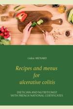 Recipes and menus for ulcerative colitis af Cedric Menard