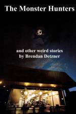 Monster Hunters af Brendan Detzner