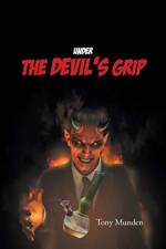 Under the Devil's Grip af Tony Munden