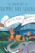 The Adventures of Rhemmie and Squeak af Shelley Black