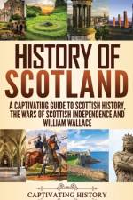 History of Scotland af Captivating History