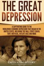 The Great Depression af Captivating History