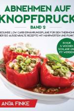 Abnehmen auf Knopfdruck Band 2 af Anja Finke