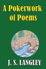 Pokerwork of Poems af John S Langley