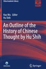 An Outline of the History of Chinese Thought by Hu Shih