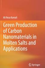 Green Production of Carbon Nanomaterials in Molten Salts and Applications af Ali Reza Kamali