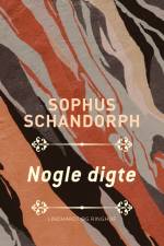 Nogle digte af Sophus Schandorph