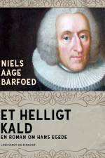 Et helligt kald – En roman om Hans Egede af Niels Aage Barfoed