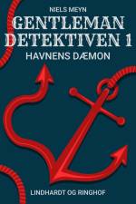 Gentlemandetektiven 1: Havnens dæmon af Niels Meyn