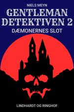 Gentlemandetektiven 2: Dæmonernes slot af Niels Meyn