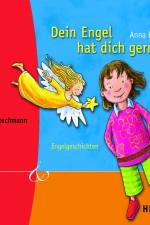 Dein Engel hat dich gern - Engelgeschichten af Anna Benthin