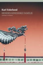 Hendes kinesiske familie af Karl Johannes Eskelund