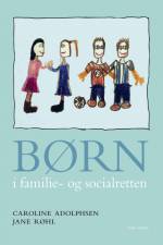 Børn i familie- og socialretten af Caroline Adolphsen