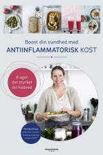 Boost din sundhed med antiinflammatorisk kost af Pernille Kruse