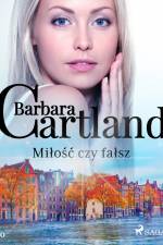 Miłość czy fałsz - Ponadczasowe historie miłosne Barbary Cartland af Barbara Cartland
