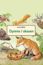 Dyrene i skoven af Anne Möller