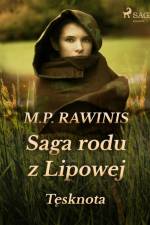 Saga rodu z Lipowej 18: Tęsknota af Marian Piotr Rawinis