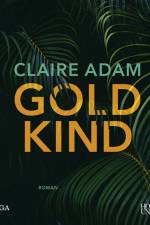 Goldkind af Claire Adam
