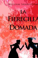 La fierecilla domada - Dramatizado af William Shakespeare