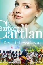 Der Liebesschwur (Die zeitlose Romansammlung von Barbara Cartland 6) af Barbara Cartland