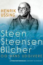 Steen Steensen Blicher og hans udgivere af Henrik Ussing