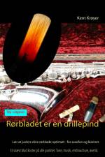 Rørbladet er en drillepind af Kent Krøyer