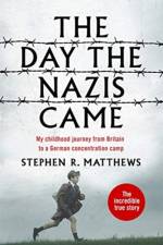 The Day the Nazis Came af Stephen R. Matthews