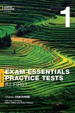 Exam Essentials: Cambridge B2 First Practice Test 1 without key