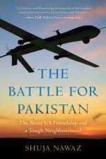 The Battle for Pakistan af Shuja Nawaz