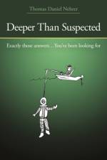 Deeper Than Suspected af Thomas Daniel Nehrer