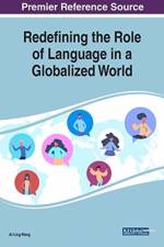 Redefining the Role of Language in a Globalized World
