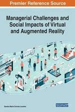 Managerial Challenges and Social Impacts of Virtual and Augmented Reality