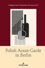 Polish Avant-Garde in Berlin
