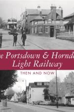 The Portsdown and Horndean Light Railway af Robert Hind