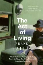 The Act of Living af Frank Tallis