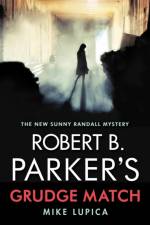 Robert B. Parker's Grudge Match af Mike Lupica