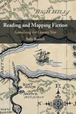 Reading and Mapping Fiction af Sally (Lancaster University) Bushell