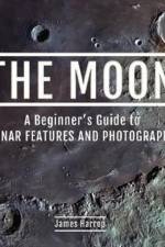 The Moon: A Beginner's Guide to Lunar Features and Photography af James Harrop