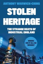 Stolen Heritage af Anthony Warwick-Ching