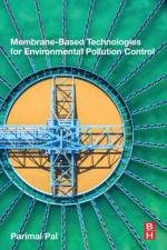 Membrane-Based Technologies for Environmental Pollution Control af Parimal (HAG Professor Pal