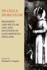 De Cella in Seculum af Michael G. Sargent