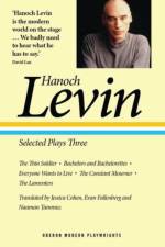 Hanoch Levin: Selected Plays Three af Hanoch Levin
