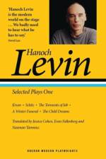 Hanoch Levin: Selected Plays One af Hanoch Levin