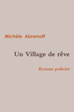 Un Village de Reve af Michèle Abramoff