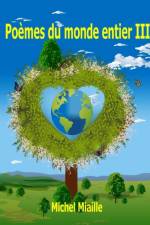 Po?mes du monde entier III af Michel Miaille