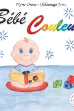 Bebe Couleur af Myric Drane