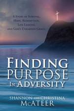 Finding Purpose In Adversity af Christina McAteer