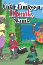 Uncle funky's a Drunk Skunk af Dr John F Does