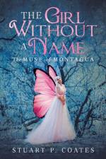 The Girl Without a Name af Stuart P Coates