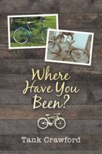 Where Have You Been? af Tank Crawford